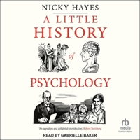 A Little History of Psychology (Little Histories) 0300282621 Book Cover