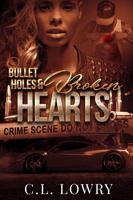 Bullet Holes & Broken Hearts 1946897078 Book Cover