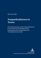 Tempusfunktionen in Texten: Eine Untersuchung Zu Den Tempusfunktionen Je Nach Textsorte Im Hinblick Auf Die Textrezeption Und Textproduktion Im Fr 3631511159 Book Cover