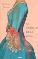 modiste de la reine: le roman de Rose Bertin 2709624826 Book Cover