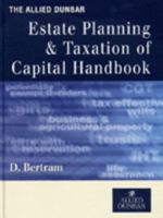 The " Allied Dunbar" Estate Planning & Taxation of Capital Handbook 0273638742 Book Cover