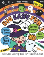 Big Easy Fun Halloween Coloring Book for Toddlers and Kids Ages 2-5 B0BJNDBK9V Book Cover