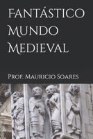 Fantástico Mundo Medieval (Portuguese Edition) B0CK3H5FDY Book Cover