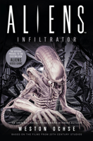 Aliens: Infiltrator: A Novel 1789093988 Book Cover
