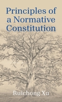 Principles of a Normative Constitution 1663271038 Book Cover