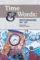 Time and Words: Articles and Messages, 1947-1997 1539177149 Book Cover
