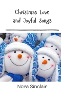 Christmas Love and Joyful Songs 9916909725 Book Cover