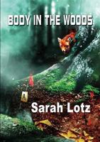 Body in the Woods 1910935522 Book Cover