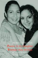 Poems To My Daughter - Poemas Para Mi Hija (My Journey In Healing- Mi Viaje De Sanación) 1467930539 Book Cover