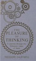 The Pleasure of Thinking: A Journey through the Sideways Leaps of Ideas 1908096640 Book Cover