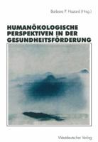 Humanokologische Perspektiven in Der Gesundheitsforderung 3531131427 Book Cover