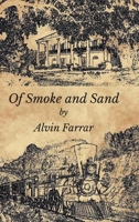 Of Smoke and Sand 1638813566 Book Cover