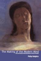 The Making of the Modern Mind: The Surfacing of Consciousness in Social Thought 0485006294 Book Cover