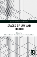 Spaces of Law and Custom 0367344491 Book Cover