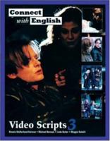 Connect With English Video Script 3: Episodes 25-36 (Connect With English) 0073658758 Book Cover