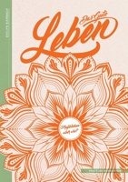 Das Gute Leben: Aufblühen, aber wie? 3755785951 Book Cover