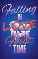 Falling in Love for the First Time B0GX59SSY7 Book Cover