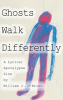 Ghosts Walk Differently B0FJ2R3XTL Book Cover