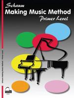 Making Music Method: Primer 9360982938 Book Cover