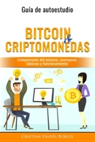 Bitcoin & Criptomonedas: Guía de Autoestudio 1720906726 Book Cover