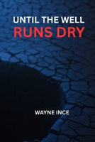 UNTIL THE WELL RUNS DRY: Mental Health in the African American Community B0GKSVTGJZ Book Cover