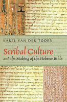 Scribal Culture and the Making of the Hebrew Bible 0674032543 Book Cover