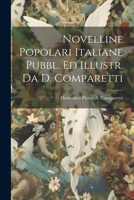 Novelline Popolari Italiane Pubbl. Ed Illustr. Da D. Comparetti 1021283304 Book Cover