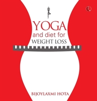 Yoga and Diet for Weight Loss 9353334861 Book Cover