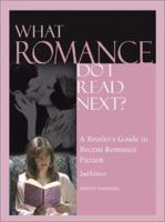 What Romance Do I Read Next?: A Reader's Guide to Recent Romance Fiction 0787644781 Book Cover