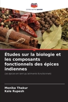 Études sur la biologie et les composants fonctionnels des épices indiennes (French Edition) 6208141583 Book Cover