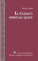 Le Clézio's Spiritual Quest 1433119021 Book Cover