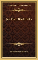 Jes' Plain Black Fo'ks 0548456992 Book Cover