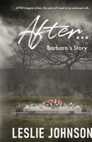 AFTER ... Barbara's Story 106935886X Book Cover