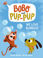 We Love Bubbles! 0593120655 Book Cover