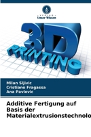 Additive Fertigung auf Basis der Materialextrusionstechnologie (German Edition) 6206958957 Book Cover