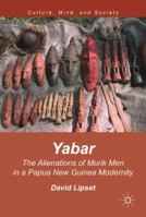 Yabar: The Alienations of Murik Men in a Papua New Guinea Modernity 3319845594 Book Cover