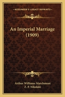 An Imperial Marriage 1546426760 Book Cover