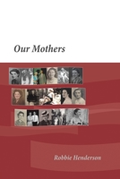 Our Mothers 1528999436 Book Cover