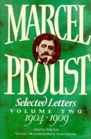Marcel Proust: Selected Letters Volume II: 1904-1909 0195059611 Book Cover