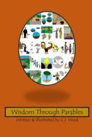 Wisdom Through Parables 154418302X Book Cover