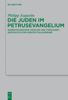 Die Juden Im Petrusevangelium: Narratologische Analyse Und Theologiegeschichtliche Kontextualisierung 3110405725 Book Cover