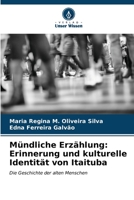 Mündliche Erzählung: Erinnerung und kulturelle Identität von Itaituba (German Edition) 6206588920 Book Cover