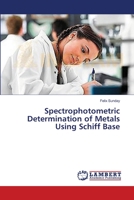 Spectrophotometric Determination of Metals Using Schiff Base 3659612871 Book Cover