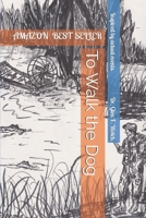 To Walk the Dog 1087936187 Book Cover