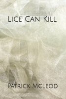Lice Can Kill B0DW44HGHR Book Cover