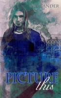 Picture This 1721065709 Book Cover