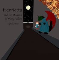 Henrietta and the Monster of Misty Hollow 0994406029 Book Cover