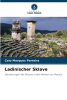 Ladinischer Sklave (German Edition) 6209972322 Book Cover