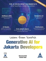 Learn from Scratch: Generative AI for Jakarta Developers 9368081867 Book Cover