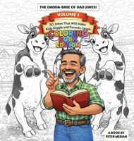 The Dadda Base Of Dad Jokes Volume 1: Coloring Book Edition B0GY5YRFGG Book Cover